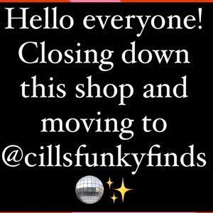 Moving store to cillsfunkyfinds. Please visit!